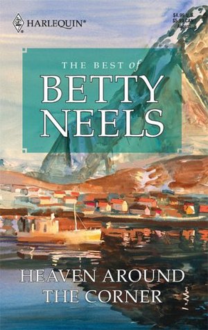 Heaven Around the Corner by Betty Neels on southeastbymidwest.com #bookreview #review #books #literary #bettyneels
