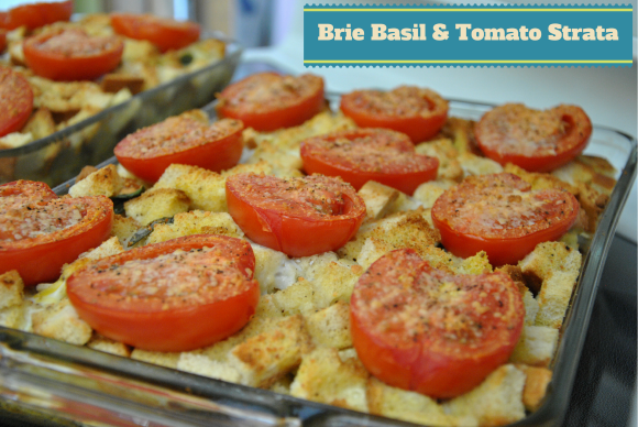 Brie Basil and Tomato Strata from Best of the Blogosphere Week 8