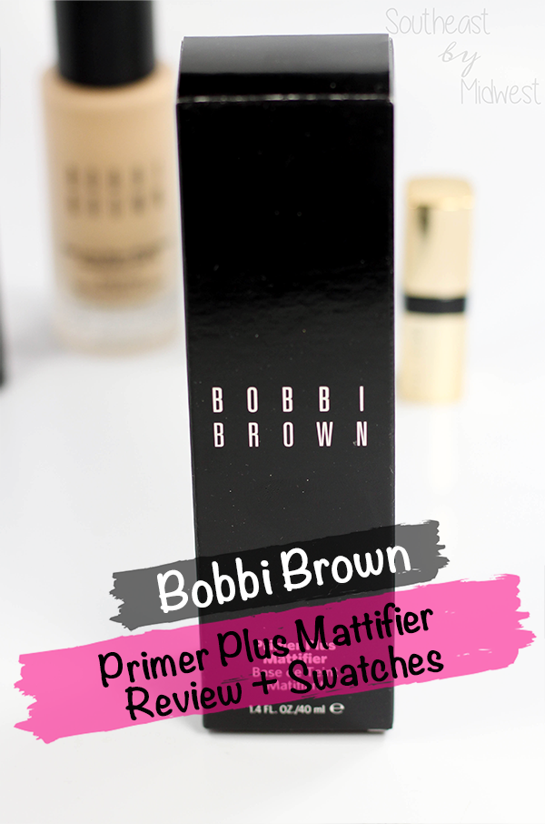 Bobbi Brown Primer Plus Mattifier Review || Southeast by Midwest #ad #bobbibrown #beauty #bblogger #bbloggers