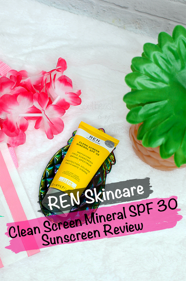 REN Clean Screen Mineral SPF 30 Sunscreen Review || Southeast by Midwest #beauty #bbloggers #RENCleanSkincare #RENPartner
