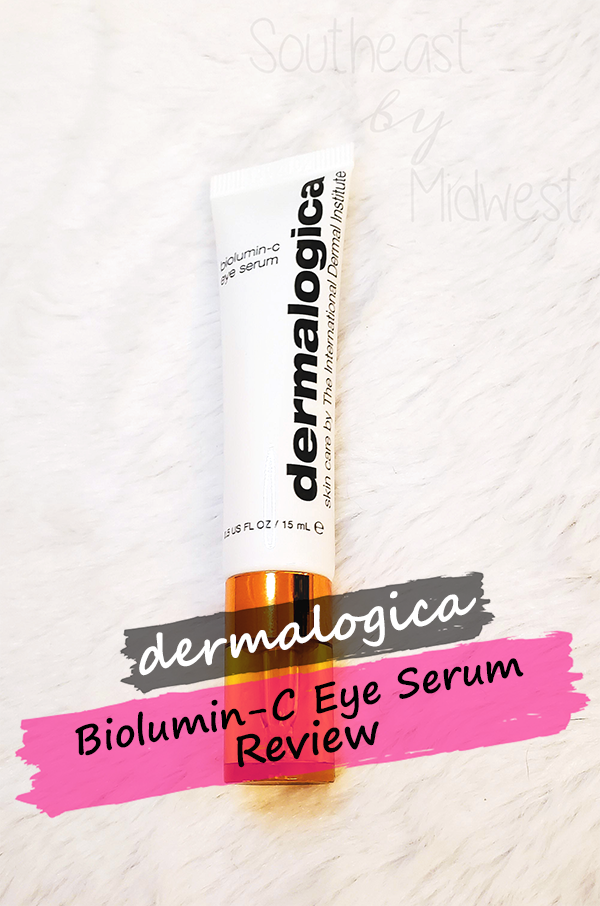Dermalogica Biolumin-C Eye Cream || Southeast by Midwest #dermalogica #BioluminCeye #skincare #beauty #bbloggers