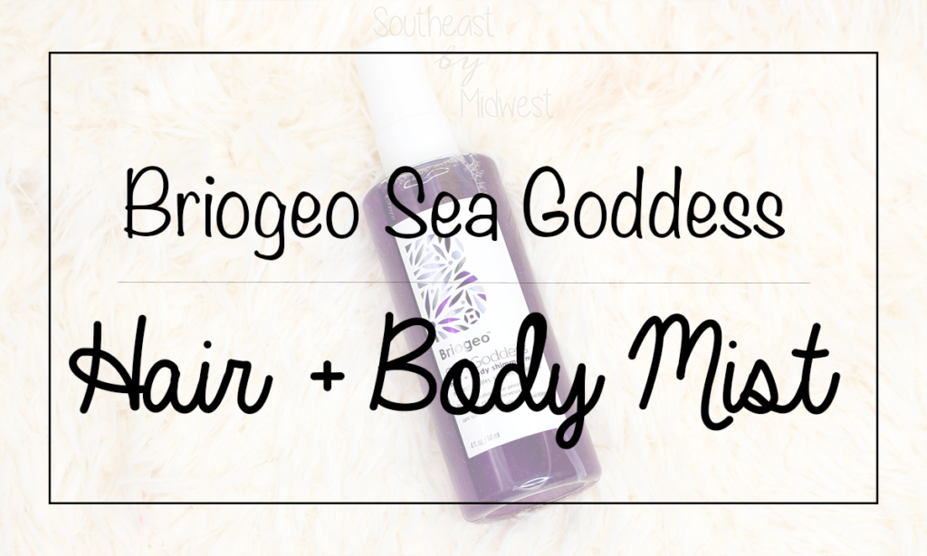 Briogeo Shimmer Mist Featured Image || Southeast by Midwest #beauty #bbloggers #prsample #briogeo #haircare