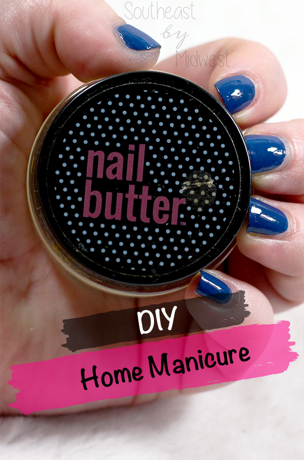 DIY Manicure || Southeast by Midwest #beauty #bbloggers #manimonday #diybeauty #diymanicure