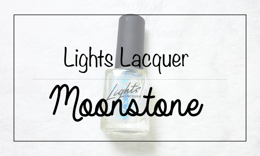 Lights Lacquer Moonstone Featured Image || Southeast by Midwest #beauty #bbloggers #nailpolish #mainimonday #lightslacquer