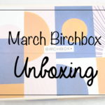 March 2020 Birchbox Featured Image || Southeast by Midwest #beauty #bbloggers #birchbox #subscriptionbox #marchbirchbox #unboxing