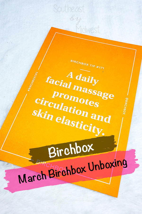 March 2020 Birchbox || Southeast by Midwest #beauty #bbloggers #birchbox #subscriptionbox #marchbirchbox #unboxing