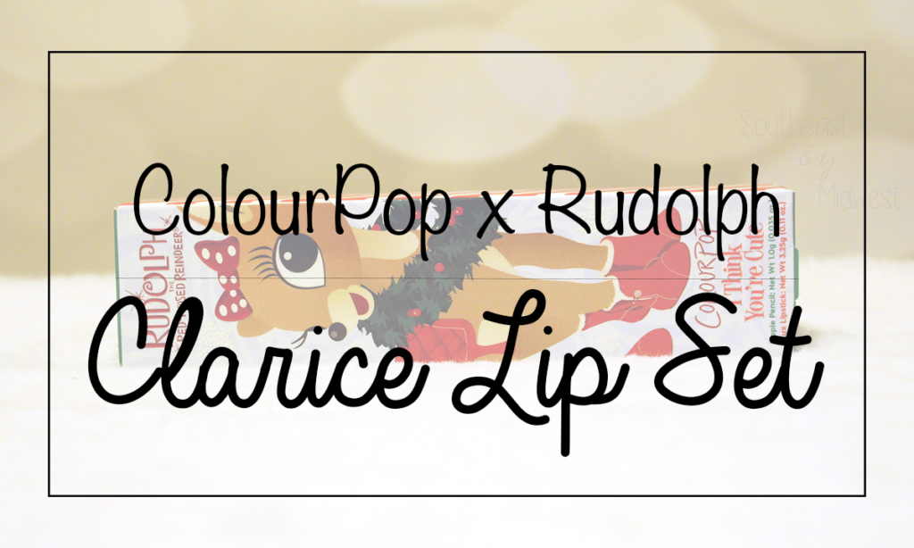 ColourPop Clarice Featured Image || Southeast by Midwest #beauty #bbloggers #colourpop #colourpopxrudolph